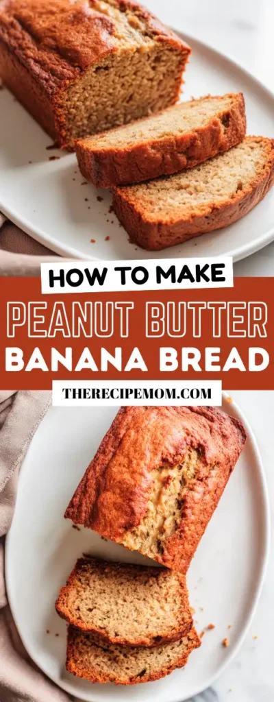 Peanut Butter Banana Bread
