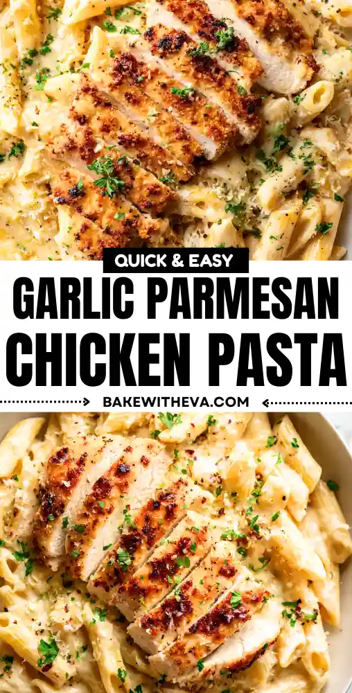 Garlic Parmesan Chicken Pasta