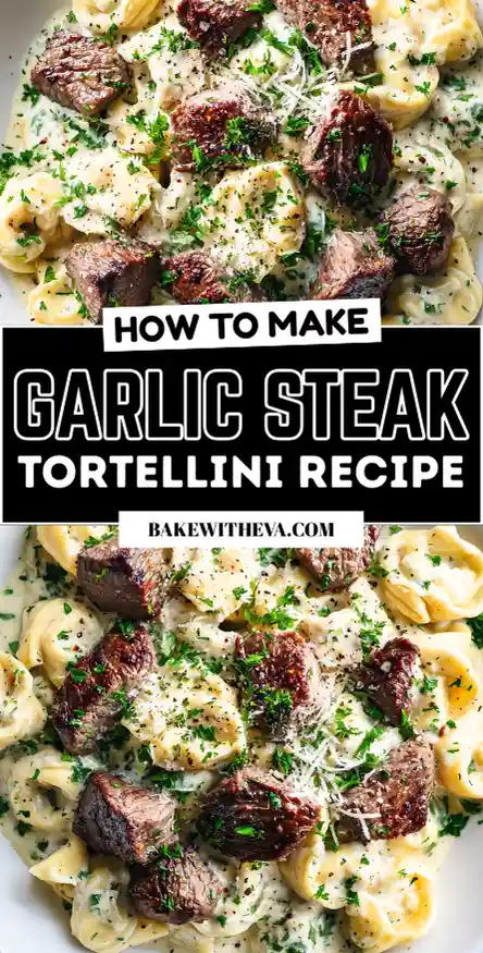 Garlic Steak Tortellini