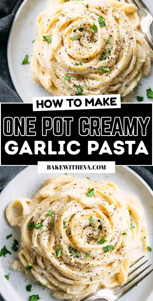 One Pot Creamy Garlic Pasta